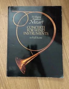 Wolfgang Amadeus Mozart Concerti For Wind Instruments In Full Score