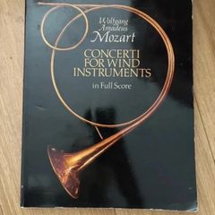 Wolfgang Amadeus Mozart Concerti For Wind Instruments In Full Score