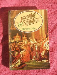 JOSEPHINE & NAPOLEON (biographical) - hardback book by Margaret Laing