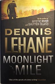 Moonlight Mile - Dennis Lehane