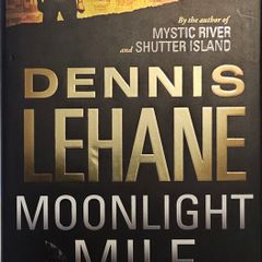 Moonlight Mile - Dennis Lehane