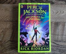 Percy Jackson and the Olympians: The Chalice of the Gods (Book 6) by by Rick Riordan , Age 9+