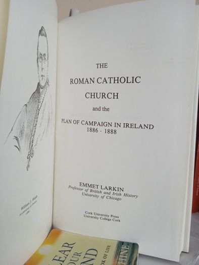 The Roman Catholic Church and the Plan of Campaign in Ireland 1886-1888 by Emmet Larkin (LP186)