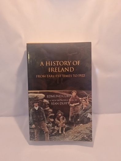 A History of Ireland: From the Earliest Times to 1922 (Paperback)