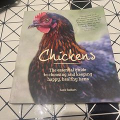 Chickens: The Essential Guide to Choosing and Keeping Happy, Healthy Hens by Suzie Baldwin (