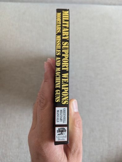Infantry Support Weapons - Ian V. Hogg - Military Weapons Reference Guide
