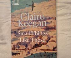 School novel Booker prize winner Small Things Like These