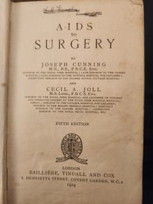 Aids To Surgery. By Joseph Cunning And Cecil A. Joll. 5th Edition 1924 Hardback In Fair Condition. See Photos For Same.