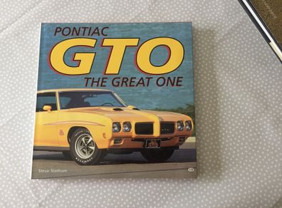Pontiac GTO: The Great One by Steve Stratham