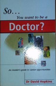 So You Want to be a Doctor?