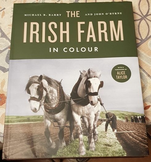 The Irish Farm In Colour by Michael B. Barry and John O'Byrne