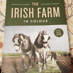 The Irish Farm In Colour by Michael B. Barry and John O'Byrne