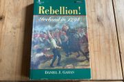 Rebellion! Ireland in 1798 Daniel J. Gahan Book