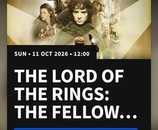 2 Tickets - Lord of the Rings with live orchestra  - 3 Arena - Sunday 11th October 12:00