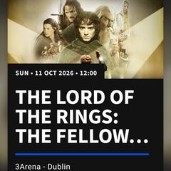 2 Tickets - Lord of the Rings with live orchestra  - 3 Arena - Sunday 11th October 12:00