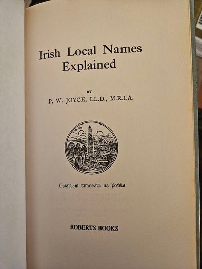 Irish Local Names Explained. By P. W. Joyce. Hardback With Dustjacket In Good Condition.  See Photos For Same.