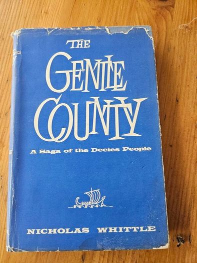 The Gentle County. By Nicholas Whittle. Rare Book On Waterford.  1960 Hardback With Dustjacket In Fair Condition.  See Photos For Same.
