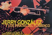 Jerry Gonzalez - Y Los Piratos Del Flamenco.