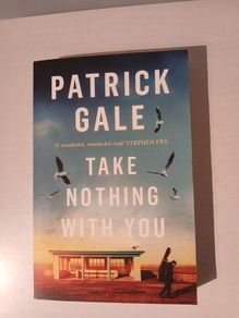 Take Nothing With You by Patrick Gale
