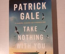 Take Nothing With You by Patrick Gale