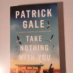 Take Nothing With You by Patrick Gale