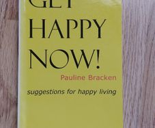 Get Happy Now!: Suggestions for Happy Living by Pauline Bracken