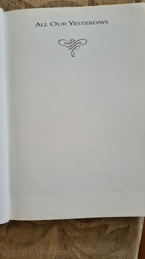 All Our Yesterday's. By Declan Hassett. Hardback With Dustjacket In Good Condition.