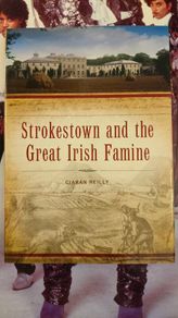 Strokestown and the Great Irish famine - Ciaran Reilly