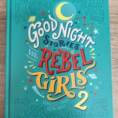 Good Night Stories for Rebel Girls 2
