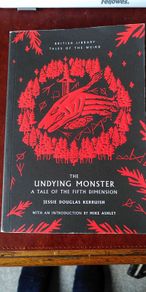 British Library Tales of the Weird, The Undying Monster
