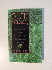 Celtic Astrology by Phyllis Vega