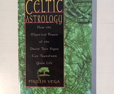 Celtic Astrology by Phyllis Vega