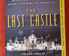 The Last Castle/Denise Kiernan/ 2018