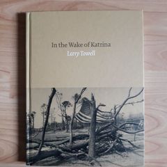 Larry Towell - In the Wake of Katrina