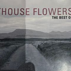 Hothouse Flowers - The Best Of.
