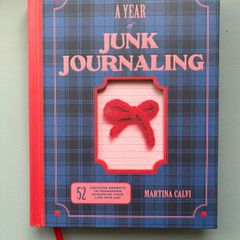 A Year of Junk Journaling by Martina Calvi - Hardback Creative Prompts Self Help