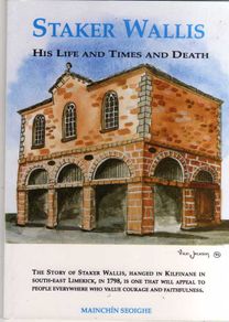 Staker Wallis - His Life And Times And Death