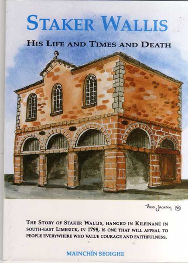Staker Wallis - His Life And Times And Death