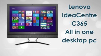 Lenovo All In One C365  Desktop Pc 19.5" , Amd A4-5000 (hd Graphics), 8gb Ram, 1tb Hdd, Windows 10 Home.