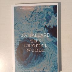 The Crystal World by J.G. Ballard