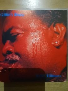 Hollis Gilmore - Gillie's Blues.
