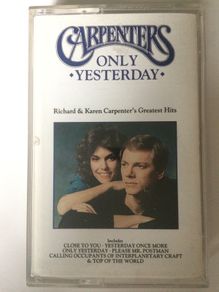 Carpenter's [1990] Only Yesterday - Richard & Karen Carpenter's Greatest Hits (Cassette Tape Album)