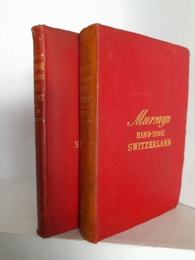A Handbook for Switzerland (2 Volume Set) Part 1: Switzerland without the Pennine Alps; Part II, The Alps of Savoy and Piedmont, The Italian Lakes and part of the Dauphine by John Murray (HQ453)