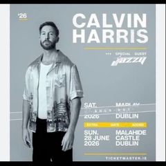 2 x Calvin Harris tickets Malahide Castle 28th June