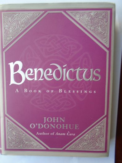 Benedictus,A book of blessings, John O Donoghue, Hardback book,