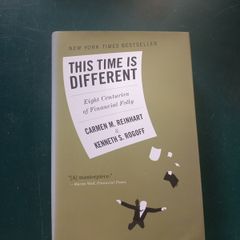 This time is different eight centuries of financial folly by Reinhart and rogoff