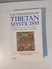 Foundations of Tibetan Mysticism by Lama Anagarika Govinda