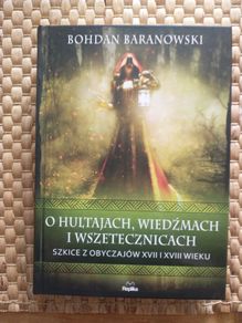 Boghdan Baranowski O hultajach wiedzmach i wszetecznicach. Polish book NEW