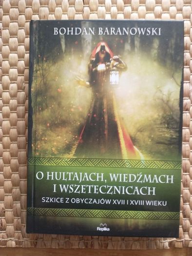 Boghdan Baranowski O hultajach wiedzmach i wszetecznicach. Polish book NEW