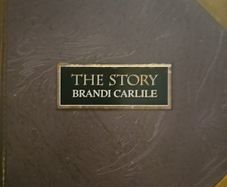 Brandi Carlile -The Story.